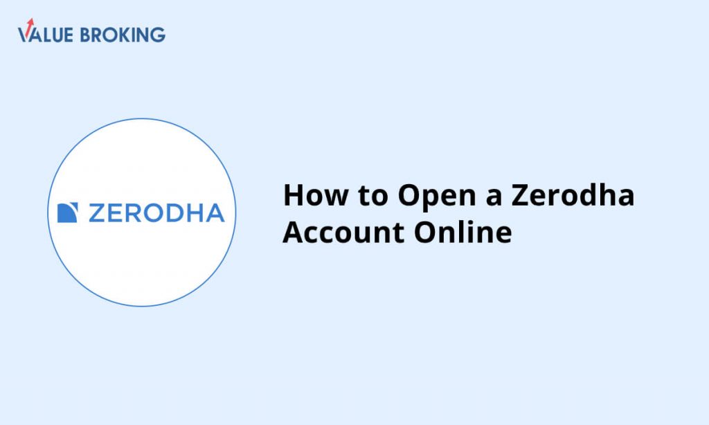 open a zerodha account online