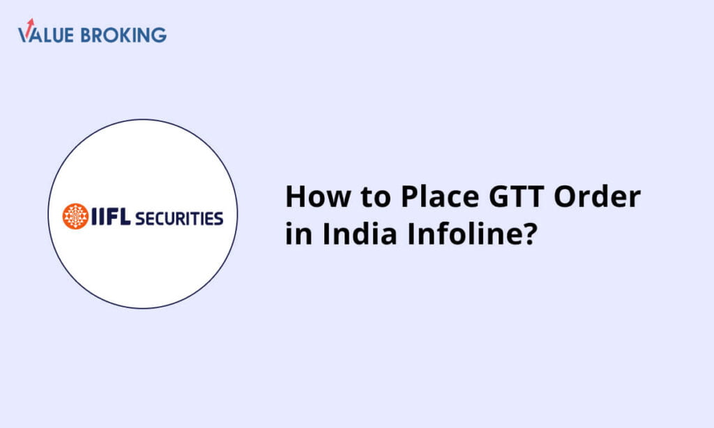 place gtt order in india infoline