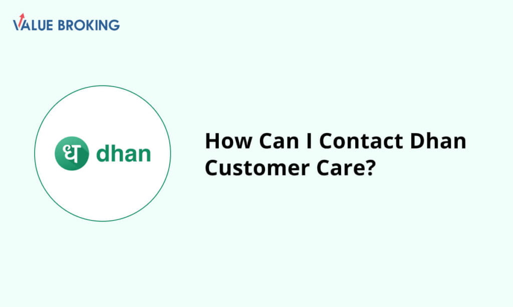 how can i contact dhan customer care