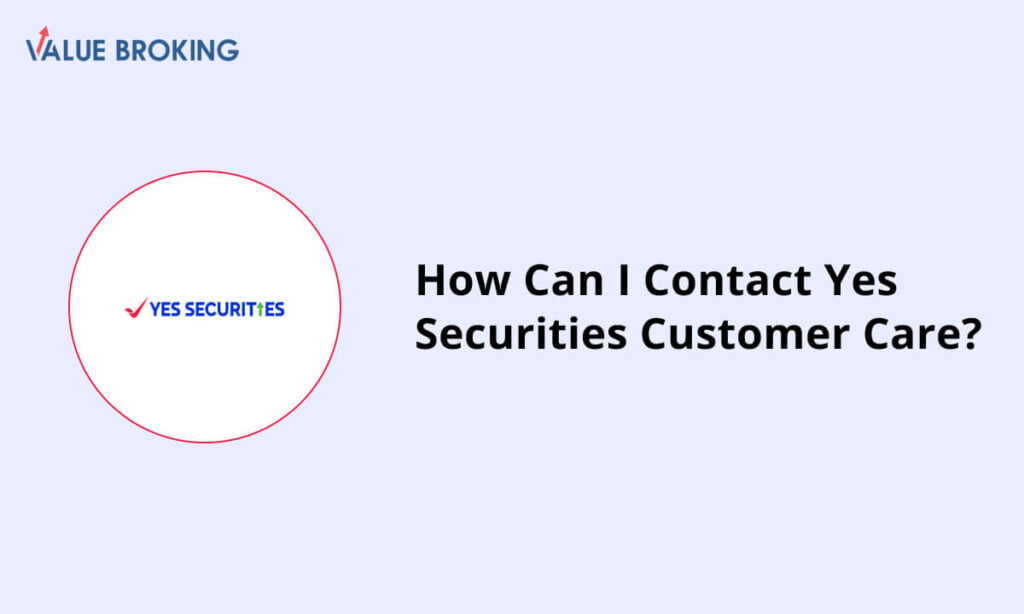 contact yes securities customer care