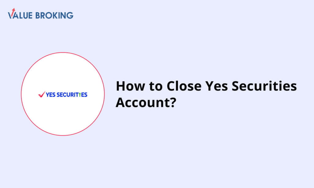 close yes securities account